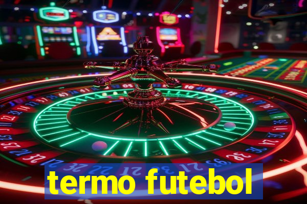 termo futebol